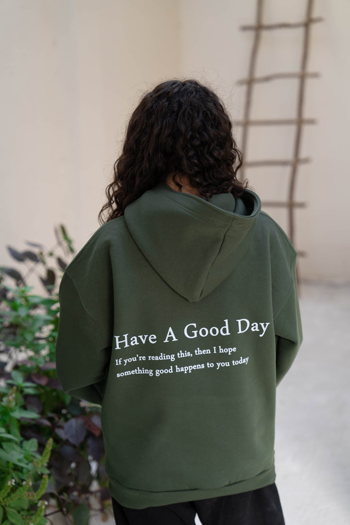 Have A Good Day Hoodie – Olive Green